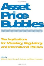 book Asset Price Bubbles: The Implications for Monetary, Regulatory, and International Policies