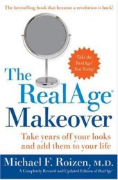 book The RealAge Makeover: Take Years off Your Looks and Add Them to Your Life