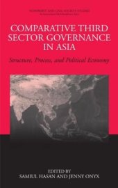 book Comparative Third Sector Governance in Asia: Structure, Process, and Political Economy (Nonprofit and Civil Society Studies)