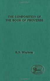 book The Composition of the Book of Proverbs (JSOT Supplement)