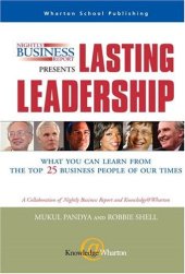 book Nightly Business Report Presents Lasting Leadership: What You Can Learn from the Top 25 Business People of our Times