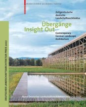 book Ubergange   Insight Out: Zeitgenossische deutsche Landschaftsarchitektur. Contemporary German Landscape Architecture