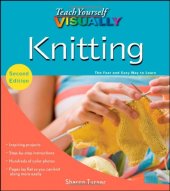 book Teach Yourself VISUALLY Knitting, Second Edition