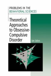 book Theoretical Approaches to Obsessive-Compulsive Disorder (Problems in the Behavioural Sciences)