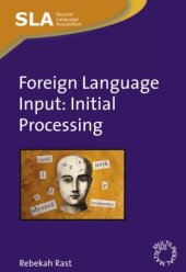 book Foreign Language Input: Initial Processing (Second Language Acquisition)