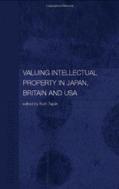 book Valuing Intellectual Property in Japan, Britain and the USA