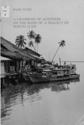 book A grammar of Acehnese on the basis of a dialect of North Aceh