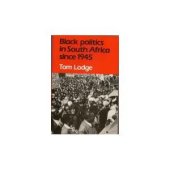 book Black Politics in South Africa Since 1945