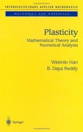 book Plasticity: Mathematical Theory and Numerical Analysis