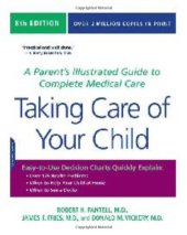 book Taking Care of Your Child: A Parent's Illustrated Guide to Complete Medical Care