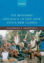 book The Manambu Language of East Sepik, Papua New Guinea (Oxford Linguistics)