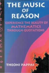 book The Music of Reason: Experience the Beauty of Mathematics Through Quotations