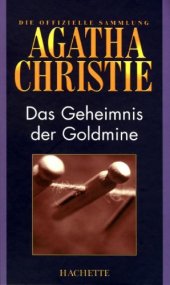 book Das Geheimnis der Goldmine (Hachette Collections - Band 55)