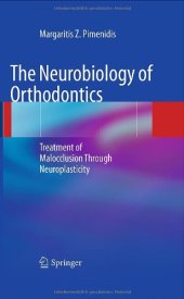 book The Neurobiology of Orthodontics: Treatment of Malocclusion Through Neuroplasticity