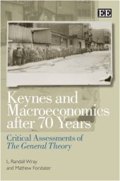 book Keynes And Macroeconomics After 70 Years: Critical Assessments of The General Theory