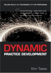 book Dynamic Practice Development: Selling Skills and Techniques for the Professions