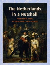 book The Netherlands in a Nutshell: Highlights from Dutch History and Culture