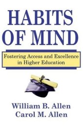 book Habits of Mind: Fostering Access and Excellence in Higher Education