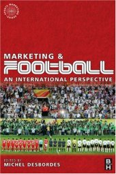 book Marketing and Football: an international perspective (Sports Marketing)