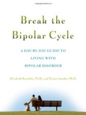 book Break the Bipolar Cycle: A Day-by-Day Guide to Living with Bipolar Disorder