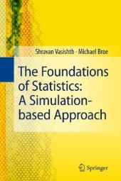 book The Foundations of Statistics: A Simulation-based Approach