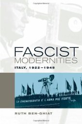 book Fascist Modernities: Italy, 1922-1945