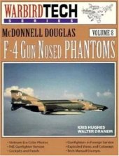 book McDonnell Douglas F-4 Gun Nosed Phantoms (WarbirdTech)