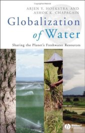 book Globalization of Water: Sharing the Planet's Freshwater Resources