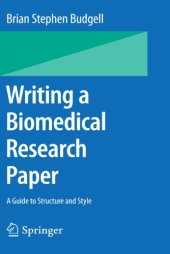 book Writing a Biomedical Research Paper: A Guide to Structure and Style