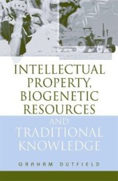 book Intellectual Property, Biogenetic Resources and Traditional Knowledge