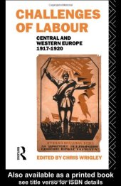 book The Challenges of Labour: Central and Western Europe 1917-1920