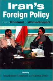 book Iran's Foreign Policy: From Khatami to Ahmadinejad