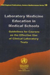 book Laboratory Medicine Education in Medical Schools: Guidelines for Courses on the Effective Use of Clinical Laboratory Tests