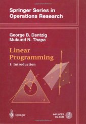 book Linear Programming 1: Introduction (Springer Series in Operations Research and Financial Engineering)