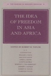 book The Idea of Freedom in Asia and Africa (The Making of Modern Freedom)