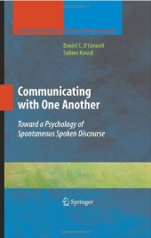 book Communicating with One Another: Toward a Psychology of Spontaneous Spoken Discourse