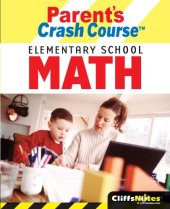 book CliffsNotes Parent's Crash Course Elementary School Math (Cliffsnotes)