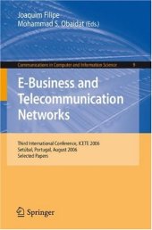 book E-business and Telecommunication Networks: Third International Conference, ICETE 2006, Setubal, Portugal, August 7-10, 2006, Selected Papers (Communications in Computer and Information Science)