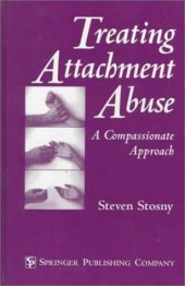 book Treating Attachment Abuse: A Compassionate Approach