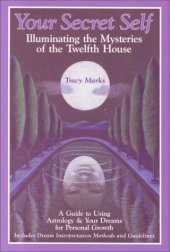 book Your Secret Self: Illuminating Mysteries of the Twelfth House