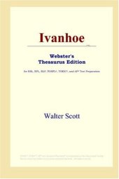 book Ivanhoe (Webster's Thesaurus Edition)