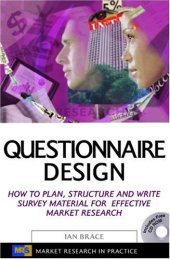 book Questionnaire Design: How to Plan, Structure and Write Survey Material for Effective Market Research (Market Research in Practice Series)