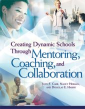 book Creating Dynamic Schools Through Mentoring, Coaching, And Collaboration