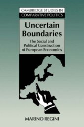 book Uncertain Boundaries: The Social and Political Construction of European Economies