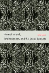 book Hannah Arendt, Totalitarianism, and the Social Sciences