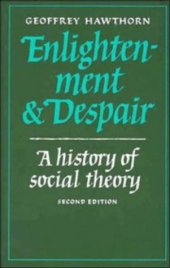 book Enlightenment and Despair: A History of Social Theory