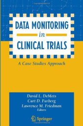 book Data Monitoring in Clinical Trials: A Case Studies Approach