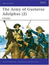 book The Army of Gustavus Adolphus (2): Cavalry (Men-at-Arms) (Pt.2)