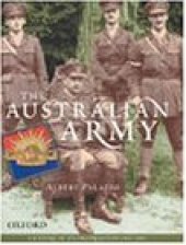 book The Australian Army: A History of Its Organisation 1901-2001 (The Australian Army History Series)