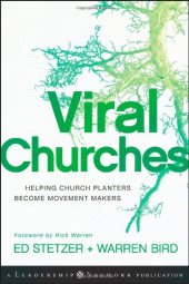 book Viral Churches: Helping Church Planters Become Movement Makers (Jossey-Bass Leadership Network Series)